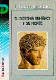 el sistema humano y su mente-fernando garcia rodriguez-9788479780548