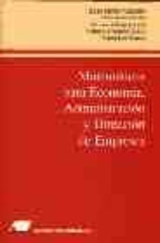 matematicas para economia, administracion y direccion de empresas-angel muñoz alamillos-9788479911348