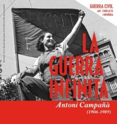 antoni campaña. la guerra infinita-9788480433648