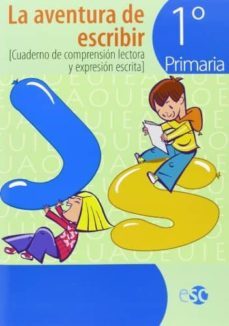 aventura de escribir 1º primaria (com.lectora escrita)-9788480774048
