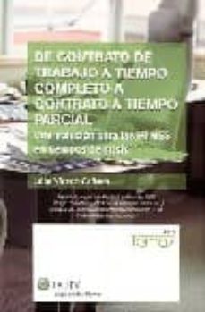 de contrato de trabajo a tiempo completo a contrato a tiempo parc ial: una solucion para las pymes en tiempos de crisis-9788481262148