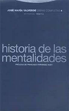 obras completas (t.iv): historia de las mentalidades-jose maria valverde-9788481643848