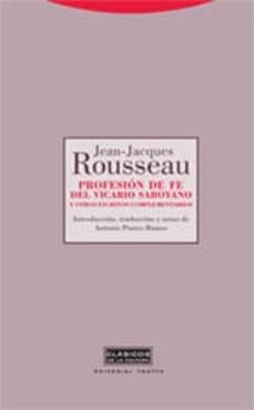 profesion de fe del vicario saboyano y otros escritos complementa rios-jean jacques rousseau-9788481649048