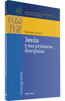 jesºs y sus primeros discipulos-santiago guijarro-9788481697148