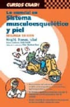 curso crash de mosby: lo esencial en el sistema musculoesqueletic o y piel (2ª ed.)-9788481747348