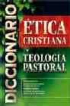 diccionario de etica cristiana y teologia pastoral-9788482674148