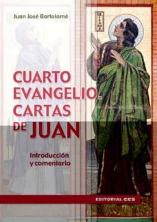 cuarto evangelio: cartas de juan (introduccion y comentario)-9788483164648