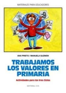 trabajamos los valores en primaria: actividades para los tres cic los-9788483168448