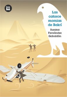 las catorce momias de bakri-susana fernandez gabaldon-9788483430248