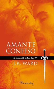 Ebook AMANTE CONFESO (LA HERMANDAD DE LA DAGA NEGRA 4) EBOOK de J. R. WARD