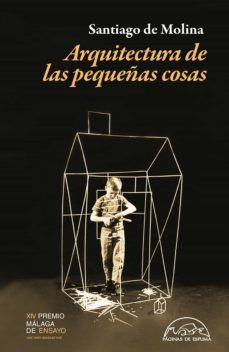 arquitectura de las pequeñas cosas (ebook)-santiago de molina-9788483936948