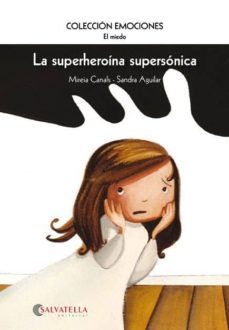 la superheroina supersonica-mireia canals botines-9788484126348