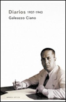 diarios, 1937-1943-galeazzo ciano-9788484325048