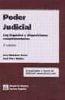 poder judicial: ley organica y disposiciones complementarias (3ªe d.)-juan nontero aroca-jose flors maties-9788484424048