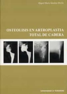 osteolosis en artroplastia total de cadera-miguel maria sanchez martin-9788484484448