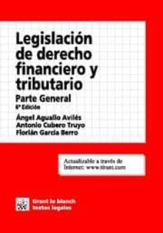 legislacion de derecho financiero y tributario. parte general (6ª ed.)-9788484566748