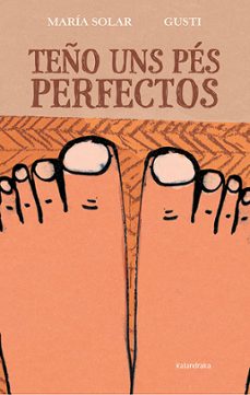 teño uns pes perfectos-maria solar-9788484649748