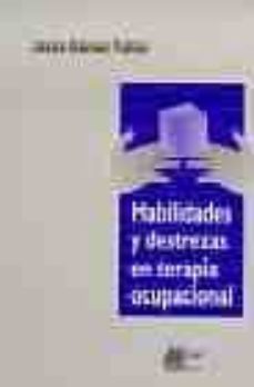 habilidades y destrezas en terapia ocupacional-9788484650348