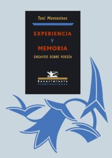 experiencia y memoria: ensayos sobre poesia-9788484722748
