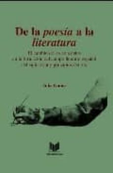 de la poesia a la literatura el cambio de los conceptos en la formacion del campo literario español del siglo xviii y principios del xix-inke gunia-9788484893448