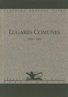 lugares comunes 1985-1990-leopoldo sanchez torre-9788486307448