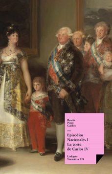 episodios nacionales i. la corte de carlos iv (ebook)-benito perez galdos-9788490072448