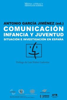 comunicacion infancia y juventud: situacion e investigacion en es paña-antonio garcia jimenez-9788490290248