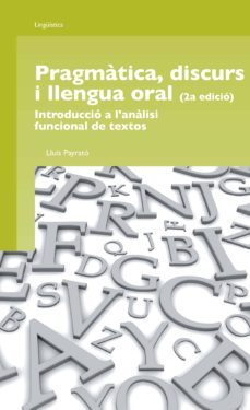 pragmatica, discurs i llengua oral (ebook)-lluis payrato-9788490291948