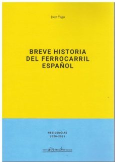 breve historia del ferrocarril español-9788490414248
