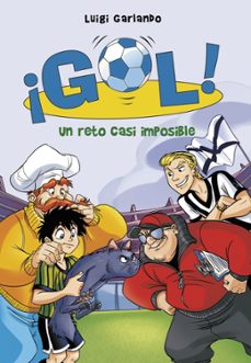 ¡gol! 37: un reto casi imposible-luigi garlando-9788490435748