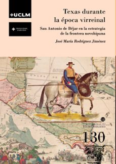 texas durante la epoca virreinal-9788490444948