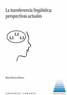 Imagen Principal de La transferencia lingüística: perspectivas actuales