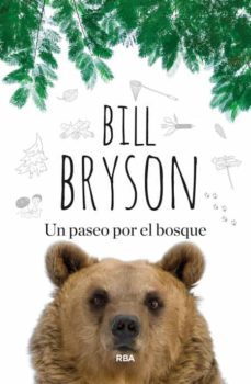 un paseo por el bosque-bill bryson-9788490563748