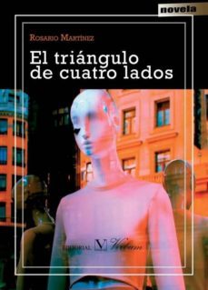 el triangulo de cuatro lados-rosario martinez-9788490740248