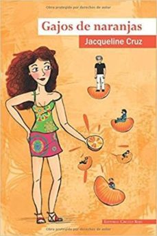 gajos de naranjas-jacqueline cruz fernandez-9788490769348