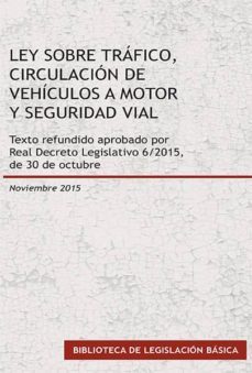 ley sobre trafico, circulacion de vehiculos a motor y seguridad vial, texto refundido aprobado por real decreto legislativo 6/2015, de 30 de octubre (ebook)-9788490856048
