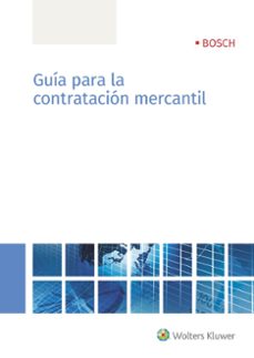 guia para la contratacion mercantil (papel + digital)-9788490903148