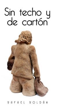 sin techo y de carton (ebook)-rafael roldan lopez-9788490958148