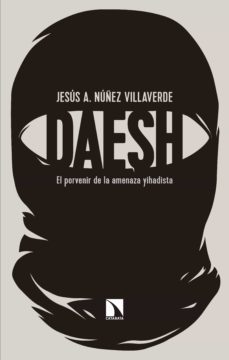 daesh (ebook)-jesus a. nuñez villaverde-9788490974148