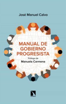 manual de gobierno progresista. cambiando madrid de rumbo-juan manuel calvo del olmo-9788490979648