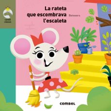 la rateta que escombrava l escaleta-mireia cornudella-9788491012948