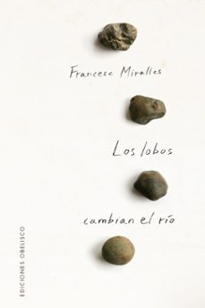 los lobos cambian el rio-francesc miralles-9788491117148