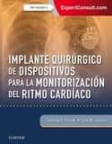 implante quirurgico de dispositivos para la monitorizacion del ri tmo cardiaco-j. poole-9788491133148