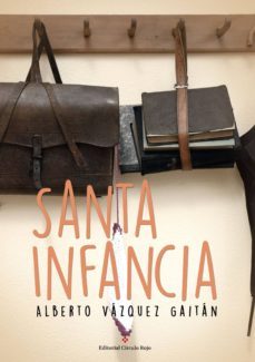 santa infancia (ebook)-alberto vazquez gaitan-9788491159148