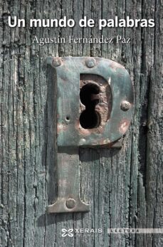 un mundo de palabras-agustin fernandez paz-9788491212348