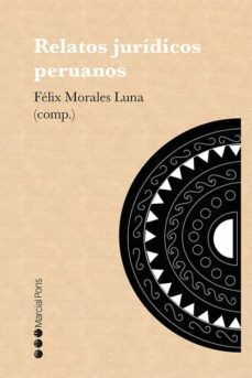 relatos juridicos peruanos-felix f. morales luna-9788491237648