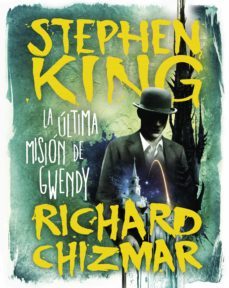 la última misión de gwendy (trilogía la caja de botones de gwendy 3) (ebook)-stephen king-9788491296348