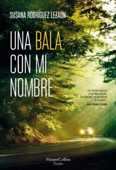 una bala con mi nombre (ebook)-susana rodriguez lezaun-9788491393948