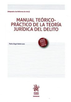 manual teórico-práctico de la teoría jurídica del delito-pedro angel rubio lara-9788491434948