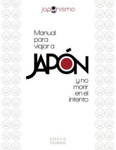 manual para viajar a japon y no morir en el intento (ebook)-luis antonio rodriguez gomez-laura tomas avellana-9788491586548